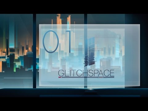 GlitchSpace Прохождение E01