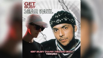 Get Busy (Tommyrich Hard Techno Edit) - Sean Paul [FREE DOWNLOAD]