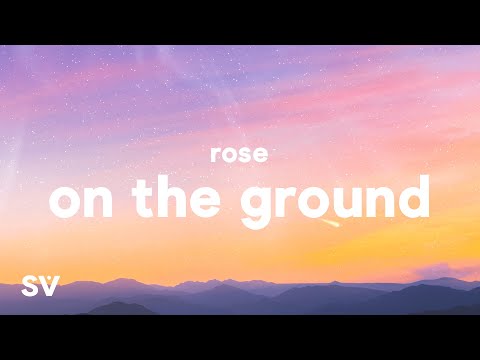 ROSÉ - On The Ground (Lyrics)