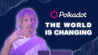 Polkadot Founder Gavin Wood on: Change, #web3, & the World Economy | Keynote @ #decentralizedlugano