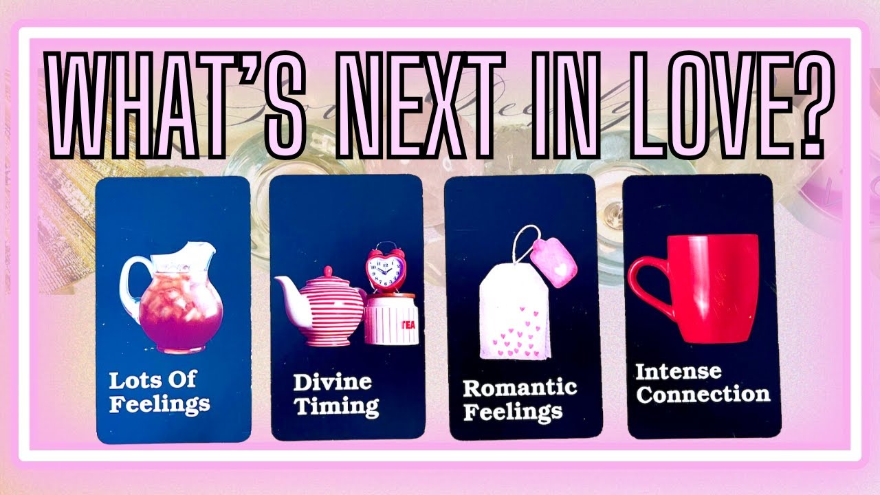 WHAT'S COMING NEXT IN LOVE? 💕 ☕ Pick a Card Love Tarot Reading - YouTube