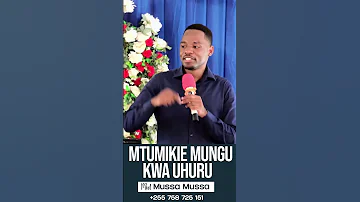 KUMTUMIKIA MUNGU KWA UHURU Chakulatv Wapenininyichakula Mwlmussamussa Gospelmusic 