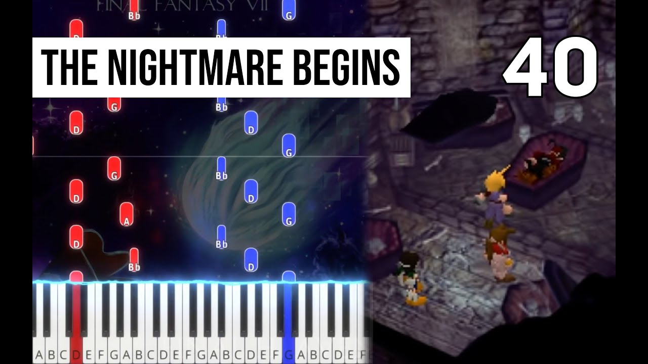TPR - The Nightmare Begins (from Final Heaven) - 40 - Final Fantasy VII Piano Tutorial | Note Chart