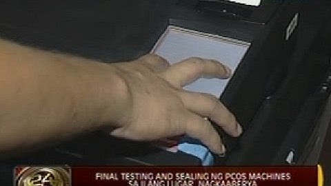 24 Oras: Final testing and sealing ng PCOS machines sa ilang lugar, nagkaaberya