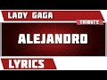 Alejandro - Lady Gaga tribute - Lyrics