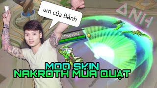 [HOT] MOD SKIN NAKROTH KHÁ BẢNH MÚA QUẠT NGOẠI HÌNH, HIỆU ỨNG SAU KHI UPDATE, FULL BIẾN VỀ