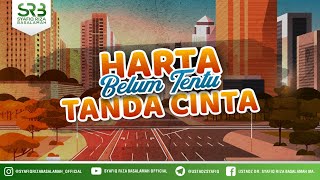Harta Belum Tentu Tanda Cinta - Ustadz Dr. Syafiq Riza Basalamah, M.A