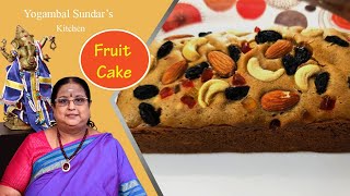 Recipe 370: Fruit Cake (No Oven/ No eggs)