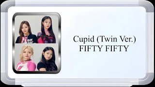 Cupid (Twin Ver.) - FIFTY FIFTY (Lyric Video)