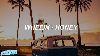 WHEEIN - HONEY (COVER) Lyrics