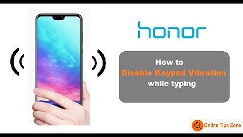 How to Stop Vibration While Typing in Honor 9n | Lite