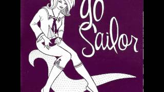 Watch Go Sailor I Just Do video
