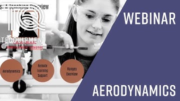 Webinar: Aerodynamics - A Teaching Overview by TecQuipment - 1pm BST