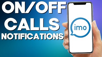 How to Turn On/Off Calls Notifications On Imo App 2022