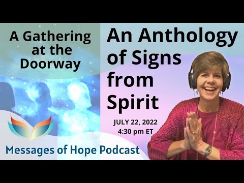Next up on my Messages of Hope Podcast:  (Spirits are) 