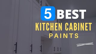 ⭕ Top 5 Best Paint for Kitchen Cabinets 2023-2024 [Review and Guide]