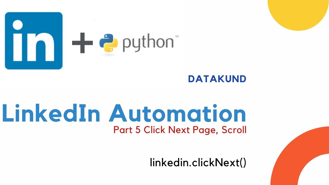 LinkedIn Automation Part 5 - Click Next , Scroll Page | DataKund - YouTube