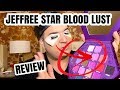 JEFFREE STAR BLOOD LUST PALETTE REVIEW