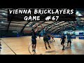 Vienna Bricklayers  - Game #67