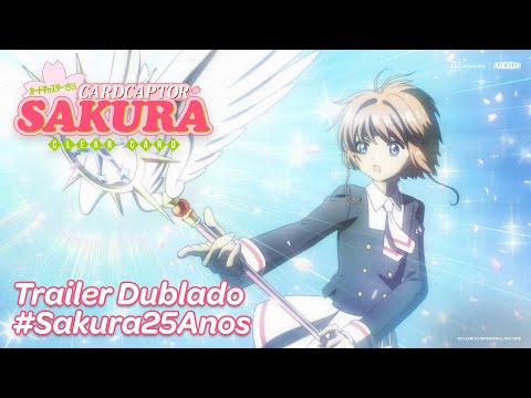 Cardcaptor Sakura: Clear Card | Trailer Dublado #Sakura25Anos