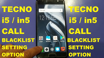 Tecno i5 Call Blacklist Management Setting Option !!
