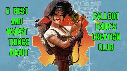 5 Best And Worst Things About The Fallout 4 Creation Club
