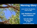 Miniature de la vidéo de la chanson Morning Glory