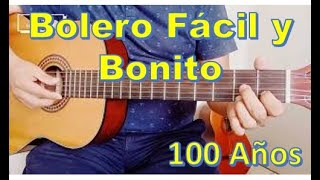 Video thumbnail of "Cómo tocar el bolero Cien Años en Guitarra +PDF .Pedro Infante"