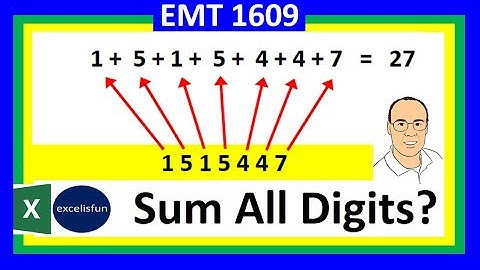Excel Formula to Sum All Digits: Old School Dynamic Array Formula? Excel Magic Trick 1609