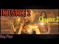 Injustice 2  storyline  chapter 2  mobile game  baig plays