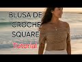 BLUSA CROCHE square, tutorial.  