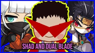 i talk about shadower and dual blade