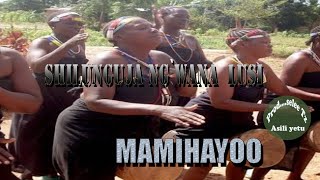 SHILUNGUJA  NG'WANA  LUSI_SONG_MAMIHAYOO 2023_  (Online youtube)