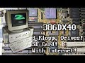 386 Build: 3 Floppy Drives, SD card, Networking