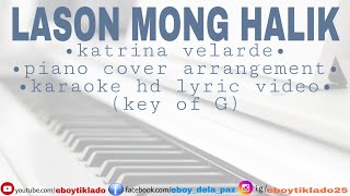 Video thumbnail of "LASON MONG HALIK | katrina velarde | karaoke acoustic cover | hd lyric video"