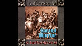 Sacred Warrior - Come On (Live At Cornerstone 2001)