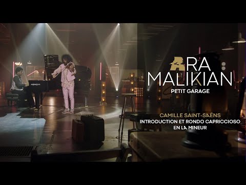 Ara Malikian. Camille Saint-Saëns Introduction et rondo capriccioso en la mineur. Petit Garage(2021)