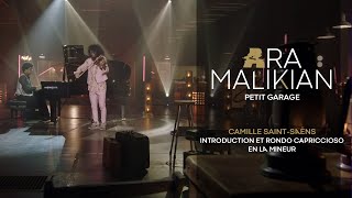 Ara Malikian. Camille Saint-Saëns Introduction et rondo capriccioso en la mineur. Petit Garage(2021)