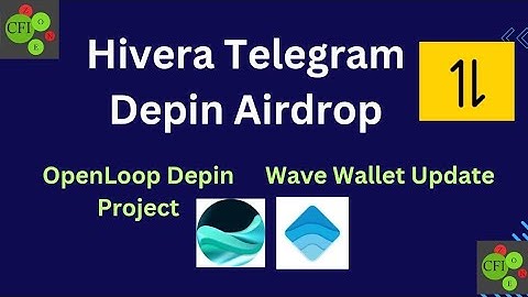 Hivera Telegram Airdrop | Depin Project | Wave Wallet Update | OpenLoop New Depin Airdrop