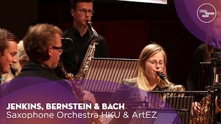 Jenkins, Bernstein, Shostakovich, Bach | Saxophone Orchestra HKU & ArtEZ | TivoliVredenburg (2022)