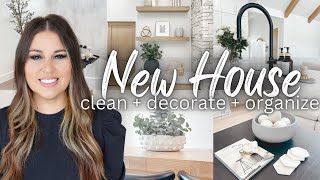 New House CLEAN + DECORATE + ORGANIZE | Clean + Decorate With Me 2023 | NEW HOME Decorating Ideas