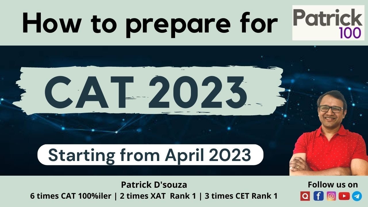 How to prepare for CAT 2023 - If starting from April 2023 | Patrick ...