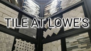 Lowe's Tile 2019