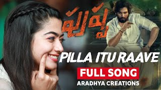 PUSHPA YENTO CHEPPALENU FULL SONG alluarjun rashmikamandanna romantic aradhyacreations