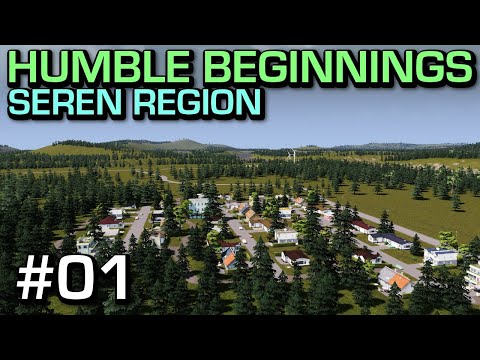 Humble Beginnings | Cities Skylines Seren Region #01