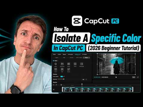 How To Isolate A Specific Color In CapCut PC (2026 Beginner Tutorial)