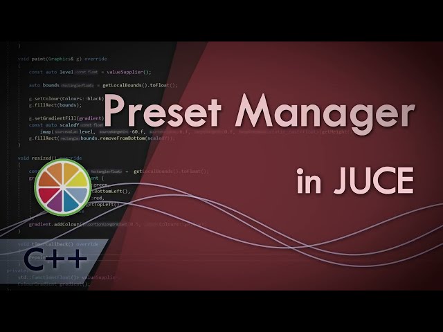 Preset Manager in JUCE || Akash Murthy class=
