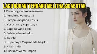 Melitha Sidabutar - Penolong Dalam Kesesakan || Full Album lagu Rohani terbaru 2024