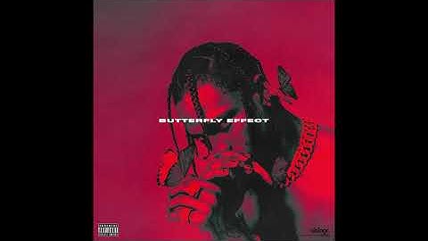Butterfly Effect - Travis Scott (Mike Dean Version)