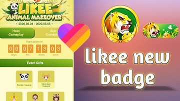 Likee app new event | makeover talent badge kai le | likee animal makeover event | likee new badge